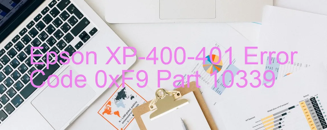 Epson XP-400-401 Code d'erreur 0xF9