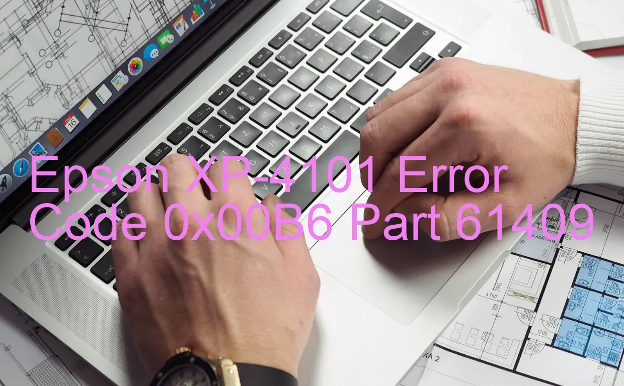 Epson XP-4101 Code d'erreur 0x00B6