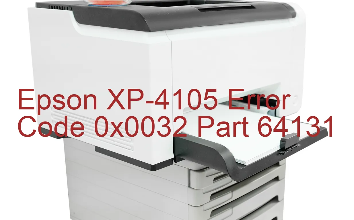 Epson XP-4105 Code d'erreur 0x0032