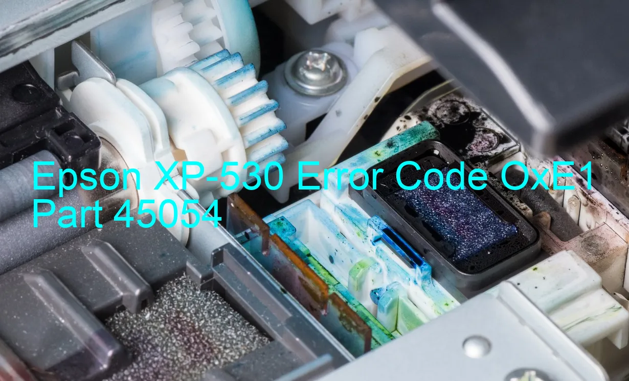 Epson XP-530 Code d'erreur OxE1