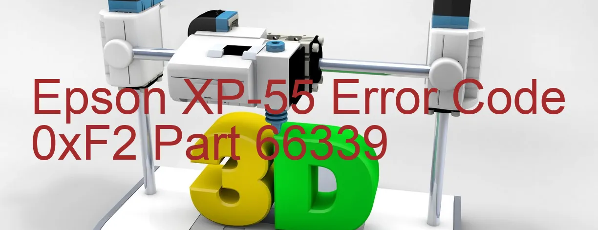 Epson XP-55 Code d'erreur 0xF2