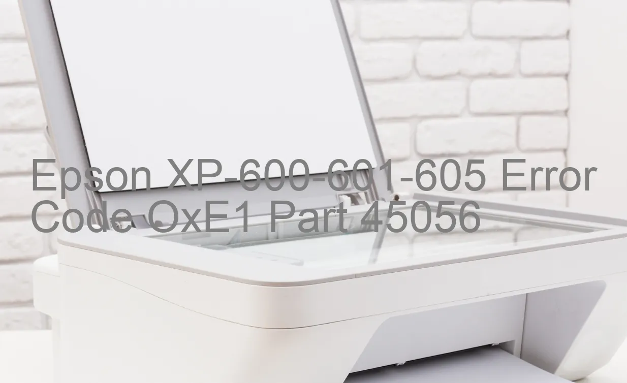 Epson XP-600-601-605 Code d'erreur OxE1