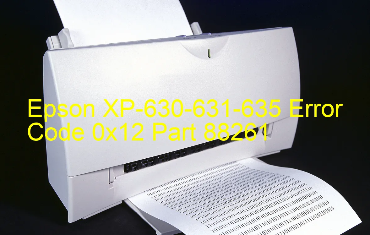 Epson XP-630-631-635 Code d'erreur 0x12