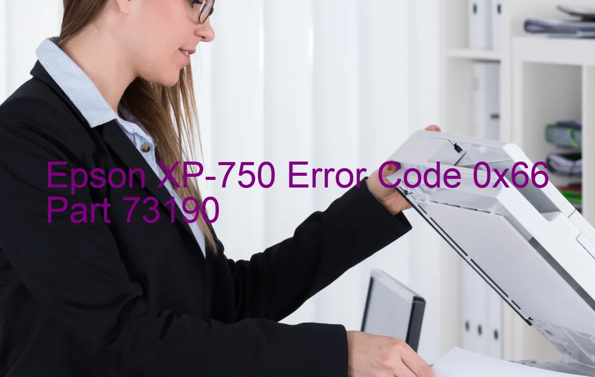 Epson XP-750 Code d'erreur 0x66