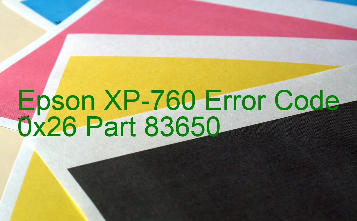 Epson XP-760 Code d'erreur 0x26