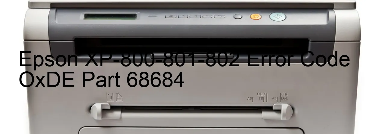 Epson XP-800-801-802 Code d'erreur OxDE