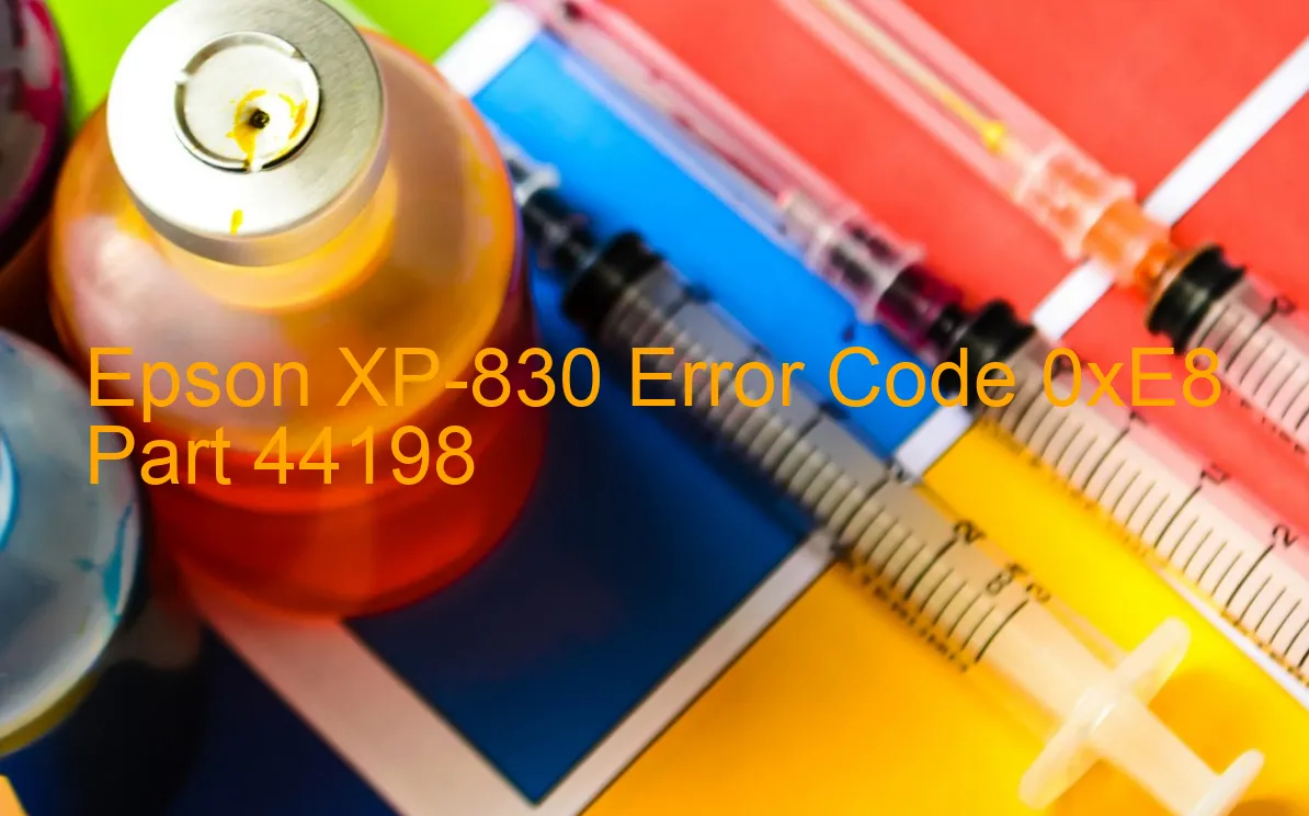 Epson XP-830 Code d'erreur 0xE8